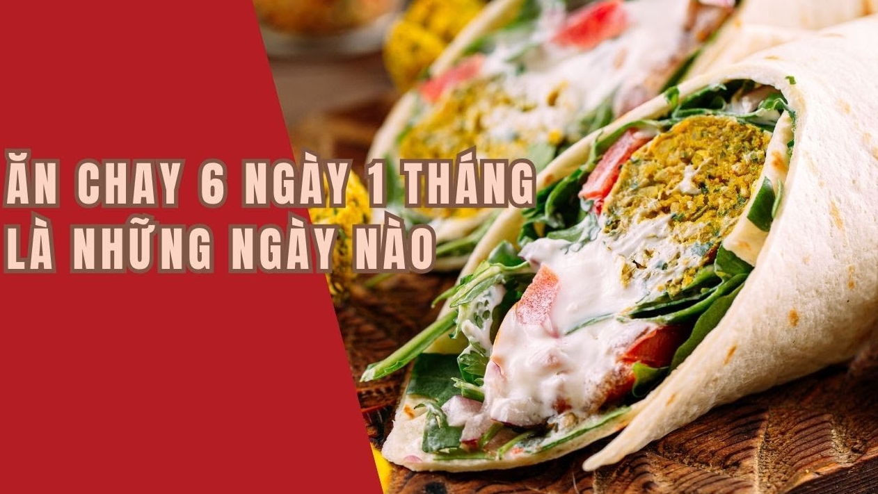 Nguồn gốc của ăn chay 6 ngày một tháng 